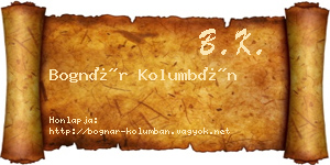 Bognár Kolumbán névjegykártya